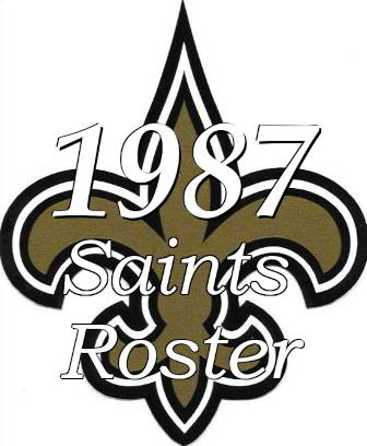 1987 New Orleans Saints NFL Roster