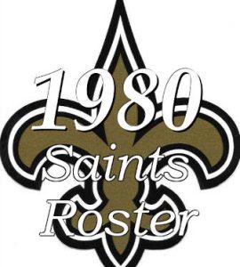 New Orleans Saints 1980 NFL Season Team Roster