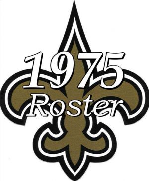 New Orleans Saints 1975 NFL Season Team Roster