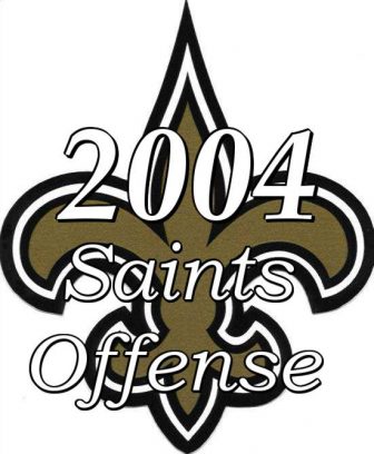 2004 New Orleans Sainrs Offense