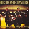 The Dome Patrol Poster