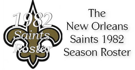 1982 New Orleans Saints Team Roster