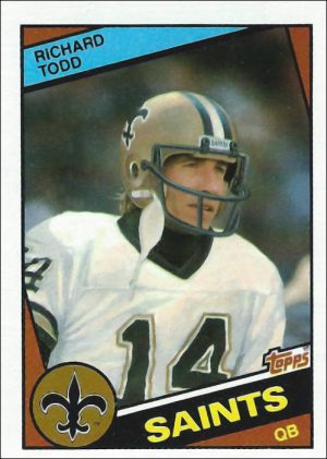 Richard Todd 1984 New Orleans Saints Topps Football Card