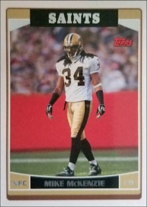 Mike McKenzie 2006 New Orleans Saints Topps Football Card