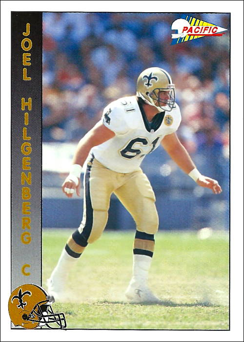 Joel Hilgenberg 1992 New Orleans Saints Pacific Football Card #531