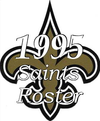 1995 New Orleans Saints NFL Season Team Roster