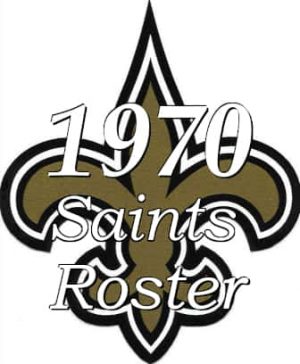 1970 New Orleans Saints Season Roster
